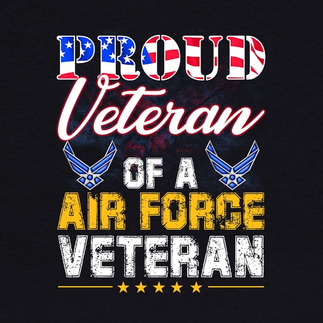 Proud Veteran Of A Air Force Veteran-Vintage American Flag by tranhuyen32